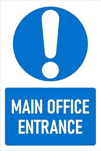 Main office entrance, informational sign - 3mm Aluminium sign (300mm x 200mm)