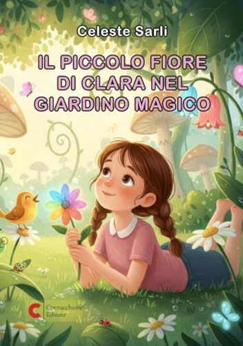 Il piccolo fiore di Clara nel giardino magico
