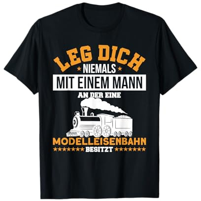Modellbahn Lokführer Mann Mit Modelleisenbahn Eisenbahn T-Shirt