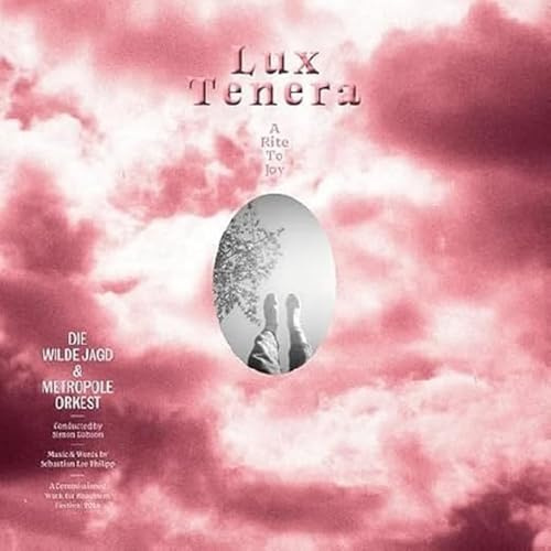 Lux Tenera - a Rite to Joy