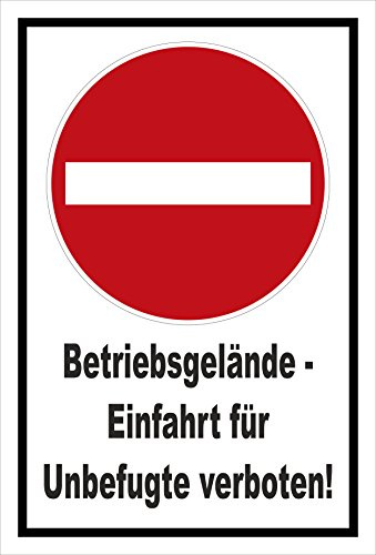 Schild - Verbot der Einfahrt - Betriebsgelände - Einfahrt für Unbefugte verboten – 45x30cm | stabile 3mm starke Aluminiumverbundplatte – S00358-004-A +++ in 20 Varianten erhältlich