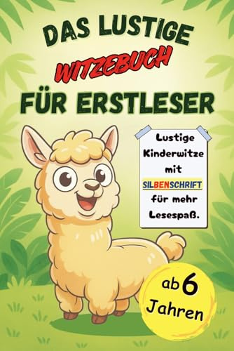 Das lustige Witzebuch für Erstleser: Lustige Witze mit Silbenschrift für mehr Lesespaß. Zum Mitmachen und Lachen, Silbenbuch für Kinder ab 1. Klasse.
