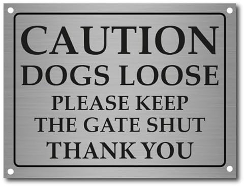 Caution Dogs Loose Sign Aluminium Metal Plaque 20 x 15cm Gate Warning Sign