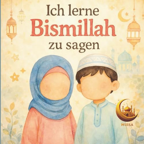 Ich lerne Bismillah zu sagen: Kindgerechte, schöne Illustrationen zu Alltagssituationen in denen man Bismillah sagt, z.B. vor dem Essen, vor dem ... fahren etc. I Altersempfehlung: Ab 2 Jahre