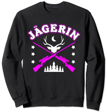 Jägerin Jagen Jagdbekleidung Jagdschein Damen Jagd Sweatshirt