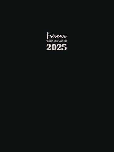 Friseur Terminplaner 2025: Für 4 mitarbeiter, Uhrzeit im 15-Minuten-Takt