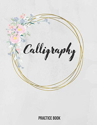 Calligraphy Practice Book: Handlettering & Typography Workbook | Practice Paper Notebook For Beginners | 120 Pages
