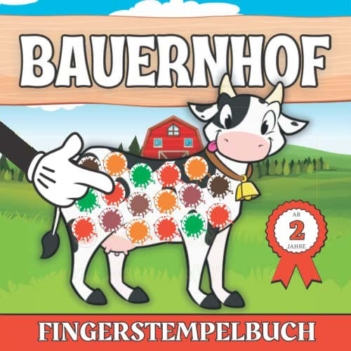 Fingerstempelbuch Bauernhof ab 2 Jahre: Kritzelbuch ab 1 Jahr - Tiere Fingermalbuch | Bastelbuch ab 2 - 3 Jahre und Ausschneidebuch - Fingerstempeln ... Künstler (Fingerstempelbücher für Kinder)