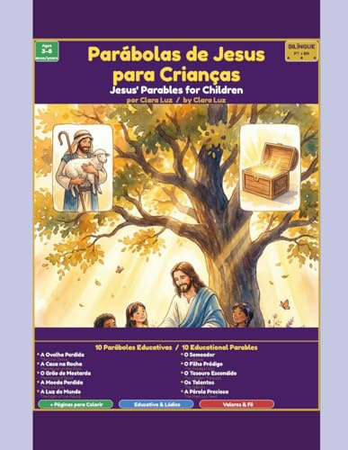 Parábolas de Jesus para Crianças / Jesus’ Parables for Children: A Bilingual Portuguese-English Children’s Book (Parábolas de Jesus para Crianças)