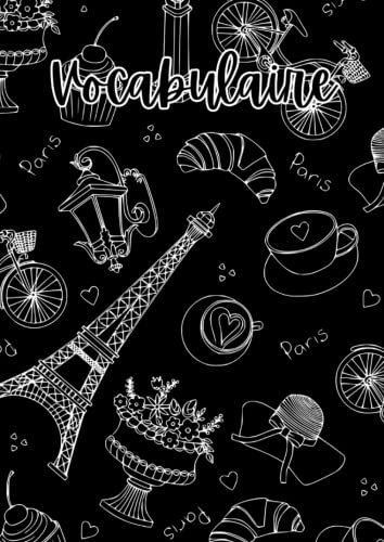 Vocabulaire: Vokabelheft Paris Frankreich, Französisch Unterricht, DIN A4 dreispaltig, Vokabeln