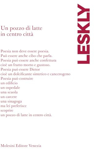 Un pozzo di latte in centro città. Testo ebraico a fronte. Ediz. bilingue