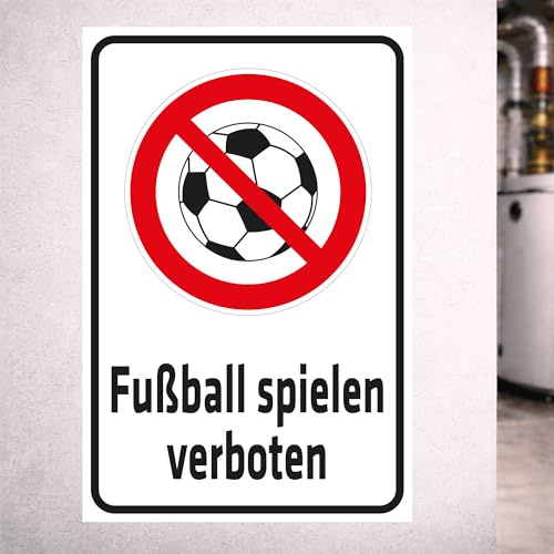 INDIGOS UG - Aluverbundplatte Schilder 3mm - Sicherheit - Fußball spielen verboten - 200x150 mm - Hotel, Firma, Schutz, KITA, Arzt, Praxis, Wohnung