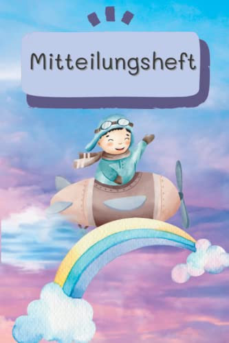 Mitteilungsheft: Grundschule & Kindergarten | Elternheft für Benachrichtigungen & Kommunikation zwischen Eltern, Erziehern und Lehrkräften | Schulbeobachtung | Pendelheft | DIN A5