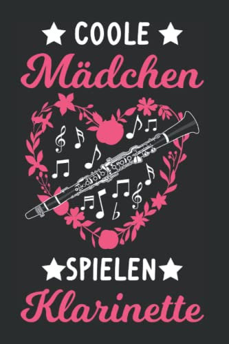 Klarinette Notizbuch: Coole Mädchen spielen Klarinette Klarinettist / 6x9 Zoll / 120 karierte Seiten Seiten