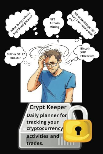 Crypt Keeper: Daily planner for tracking your cryptocurrency activities and trades: Journal that tracks all of your crypto buys and sells, trades, ... | Gift for Investors, Friends and Family |