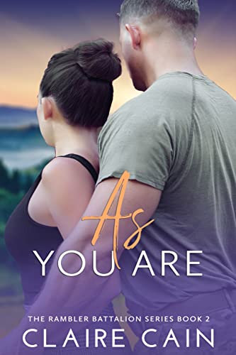As You Are: A Sweet Military Romance (The Rambler Battalion Series Book 2) (English Edition)