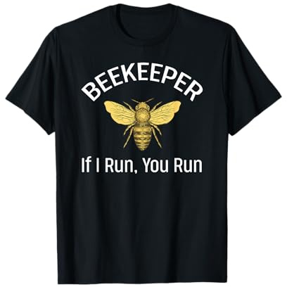 Maglietta con scritta If I Run You Run, regalo per apicoltore Maglietta