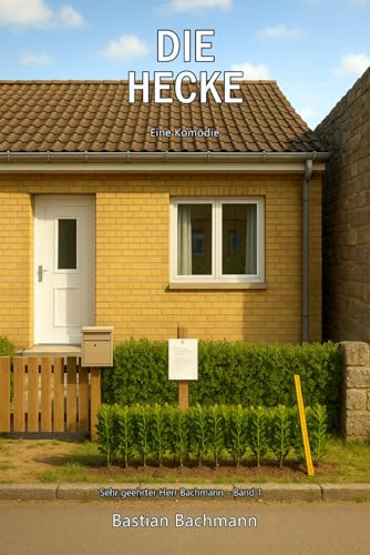 Die Hecke: Eine Komödie