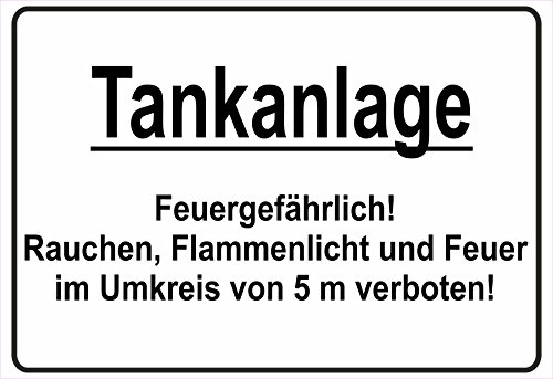 Schild Hinweisschild Hinweis Tankanlage Feuergefährlich Rauchen Feuer Verboten
