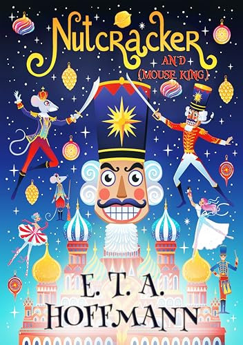 Nutcracker: And Mouse King