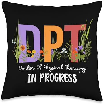 Future DPT Doctor of Physical Therapy in Progress Throw Pillow