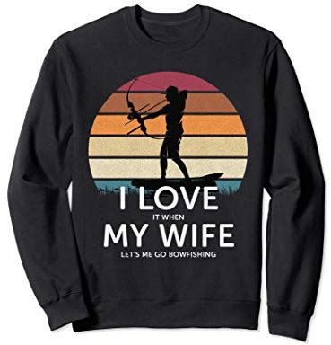 Ich liebe meine Frau Vintage Bow Fishing Design Sweatshirt