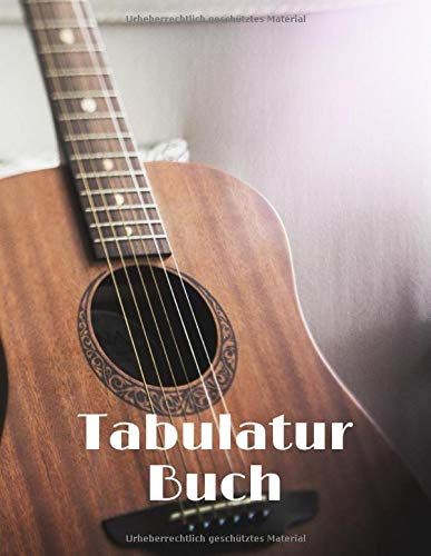 Tabulatur Buch: Lernen und komponieren Sie mit größerer Leichtigkeit! Leeres Tabulaturbuch zum Ausfüllen für Gitarristen (6 Saiten) - 21,59 x 27,94 cm - 150 Seiten