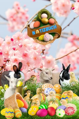 Notizbuch Ostern Osterhase Zeichenbuch Ostereier Skizzenbuch Hasen Osterfeuer Fotoalbum Osternest Dekoration Geschenkbuch Osterbräuche Kücken ... Osterlamm Tagebuch Ostersonntag 01A13