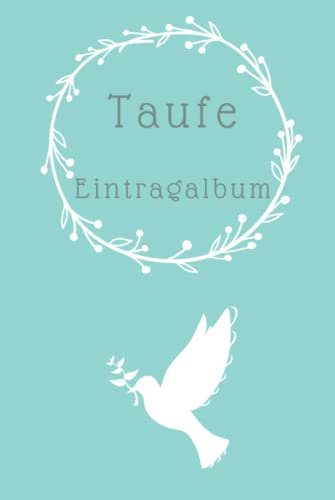 Taufe Eintragalbum: Taufe, Gästebuch, Kirche, Glauben, Eintragalbum