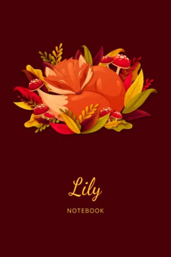 Lily:Personalised Fox Name Notebook for Women Girls: Custom Name Journal for Girsl Sleeping Fox Notebook with Red Cover Autumn Leaves, Blank Lined Jounral size 6x9, Happ Birth Day Gift for Girls Women