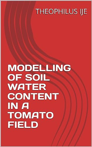 MODELLING OF SOIL WATER CONTENT IN A TOMATO FIELD