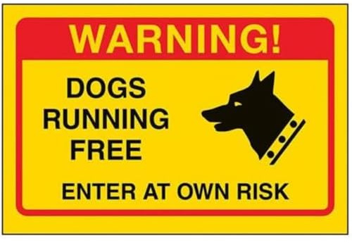 V Safety Dogs Running Free, Enter At Own Risk Sign - 150mm x 100mm - Yellow Rigid Plastic