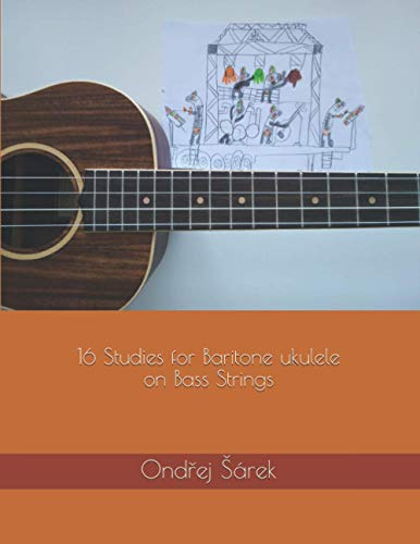 16 Studies for Baritone ukulele on Bass Strings