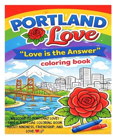 Portland Love Love Is The Answer Coloring Book