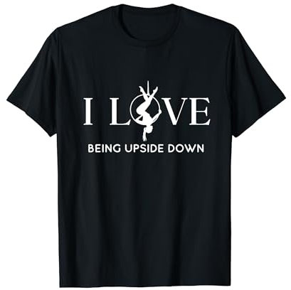 Ich liebe es, kopfüber zu sein, Aerial Hoop, Aerial Yoga Geschenke T-Shirt