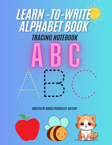 Learn-To-Write Alphabet Book: Tracing Notebook