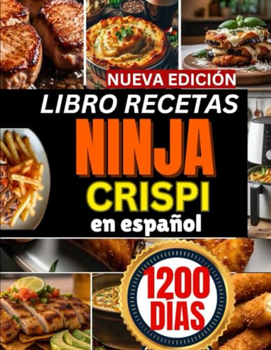 Libro recetas ninja crispi en Español: Sabores irresistibles y recetas fáciles para sorprender a tu familia con cada bocado