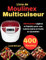 Livre de Moulinex Multicuiseur: 400 Recettes Légères et Rapides pour une Cuisine Saine et Facile au Quotidien