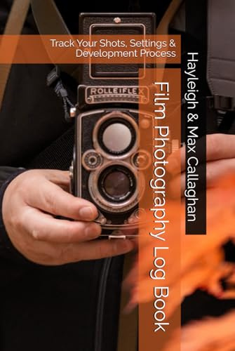 Film Photography Log Book: Track Your Shots, Settings & Development Process