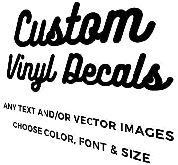 Custom Decal - Design Your Own Decal - All Weather Decal, Vinyl Sticker, Car, Laptop, Truck, Toolbox, Window, Tumbler, Boat, etc