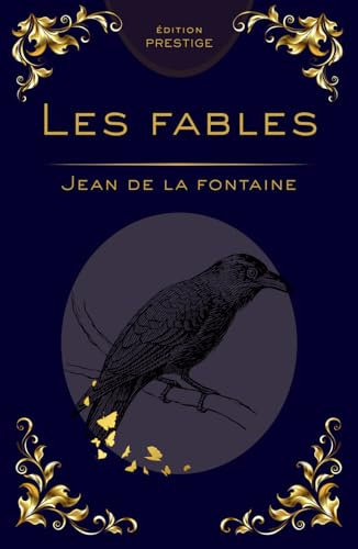 Les Fables de La Fontaine – Édition Intégrale 12 Livres | Texte Complet Classique | Edition PRESTIGE: Toutes les fables en un seul volume – Humour, ... pour enfants, familles et collectionneur