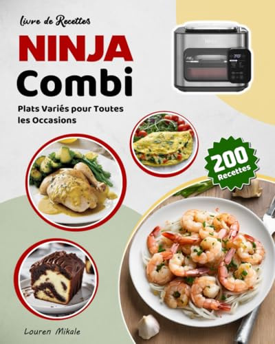 Livre de Recettes Ninja Combi: Plats Variés pour Toutes les Occasions