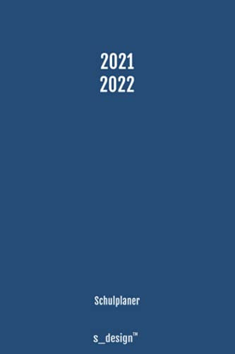Schulplaner Lehrer-Kalender für das Schuljahr 2021 / 2022: Wochen-Kalender von August 2021 bis August 2022 inkl. vielen Extra-Übersichten [Schul-Kalender / Termin-Planer / Lehrer Notizbuch]