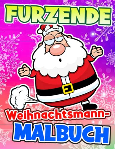 Furzende Weihnachtsmann-Malbuch: Lustiger Moment für Weihnachtsknebelgeschenke | 30 Abbildungen Seiten für Kinder, Kinder zur Entspannung
