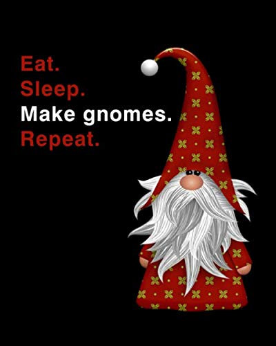 Eat Sleep Make Gnomes Repeat: Notebook to Track Details of Your Gnome Projects {Red gnome}