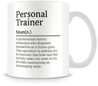 Behind The Glass - Personal Trainer Definition - Funny Mug for The Gym | Mug for a PT, Ceramic, 11fl.oz.