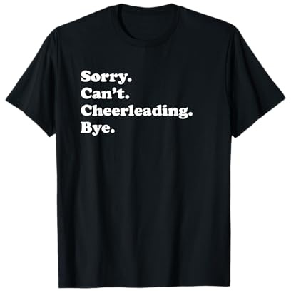 Lustiges Cheerleading-Geschenk für Männer, Frauen, Jungen oder Mädchen T-Shirt