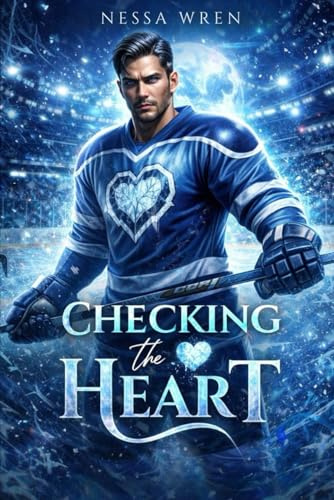 Checking the Heart: A Gay Ice Hockey Romance