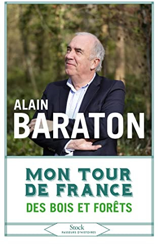 Mon tour de France des bois et forêts