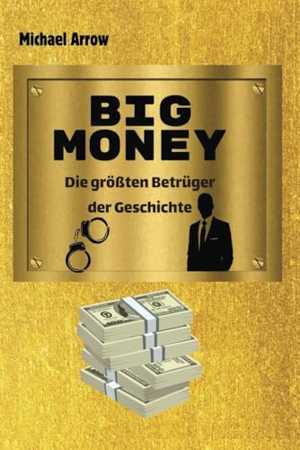 BIG MONEY: Die größten Betrüger der Geschichte